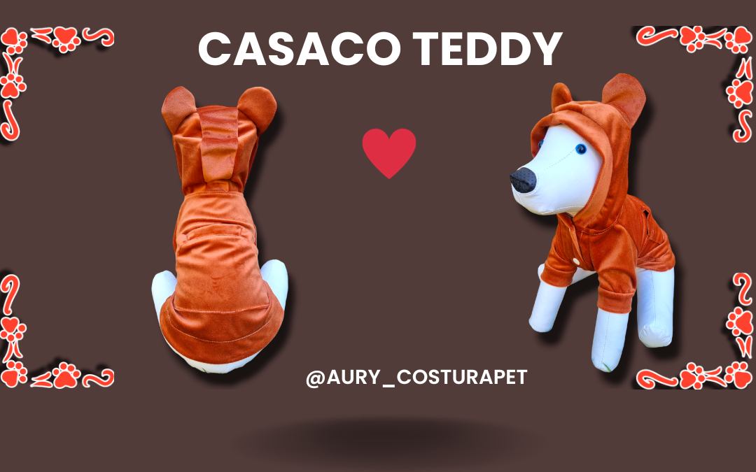 CASACO TEDDY COTURA E MOLDE GRATUITO AQUI NO BLOG